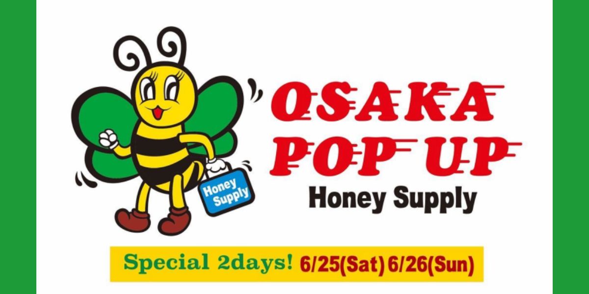 2022年06月25日-26日　Honey Supply